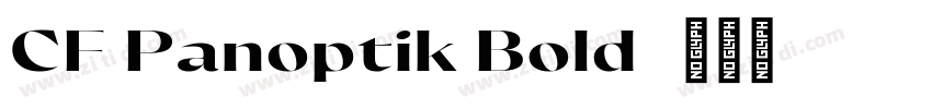CF Panoptik Bold字体转换